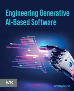Engineering Generative AI-Based Software (Miroslaw Staron)（Z-Library）