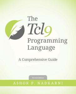 The Tcl Programming Language A Comprehensive Guide (Ashok P. Nadkarni)（Z-Library）