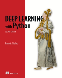 Deep Learning with Python, 2nd Edition (Final Release) (Francois Chollet) (z-library.sk, 1lib.sk, z-lib.sk)
