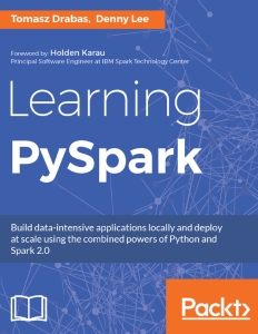 Learning PySpark (Tomasz Drabas, Denny Lee) (z-library.sk, 1lib.sk, z-lib.sk)