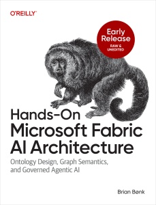 Hands-On Microsoft Fabric AI Architecture (Early Release) (Brian Bonk) (z-library.sk, 1lib.sk, z-lib.sk)