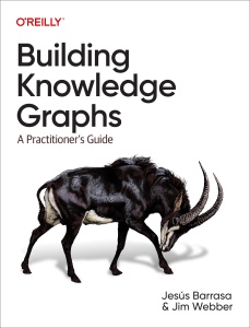 Building Knowledge Graphs A Practitioners Guide (Jesus Barrasa, Jim Webber) (z-library.sk, 1lib.sk, z-lib.sk)