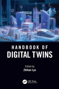 Handbook of Digital Twins (Zhihan Lyu, (ed.))（Z-Library） (1)