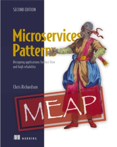 Microservices Patterns, Second Edition MEAP V05 (Chris Richardson) (z-library.sk, 1lib.sk, z-lib.sk)