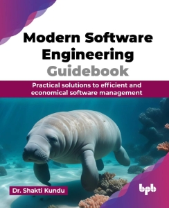 Modern Software Engineering Guidebook (Dr. Shakti Kundu) (z-library.sk, 1lib.sk, z-lib.sk)