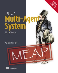 Build a Multi-Agent System (from Scratch) With MCP and A2A (MEAP) (Val Andrei Fajardo)（Z-Library）