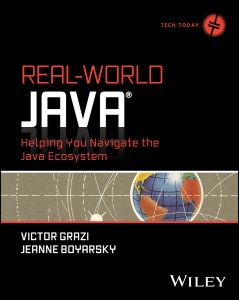 Real-World Java Helping You Navigate the Java Ecosystem (Victor Grazi, Jeanne Boyarsky) (z-library.sk, 1lib.sk, z-lib.sk)