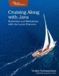 Cruising Along with Java (Venkat Subramaniam)（Z-Library）