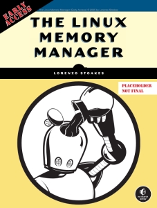 The Linux Memory Manager (Lorenzo Stoakes)（Z-Library）