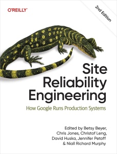 Site Reliability Engineering 2nd How Google Runs Production Systems (Betsy Beyer)（Z-Library）