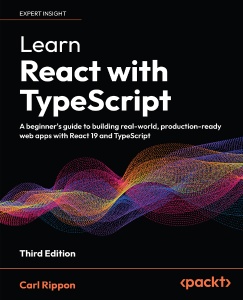 Learn React with TypeScript, Third Edition (Carl Rippon)（Z-Library） (1)