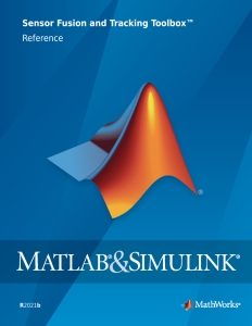 MATLABSimulink Sensor Fusion and Tracking Toolbox Reference (The MathWorks, Inc.) (z-library.sk, 1lib.sk, z-lib.sk)