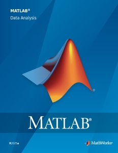 MATLAB Data Analysis (The MathWorks, Inc.) (z-library.sk, 1lib.sk, z-lib.sk)