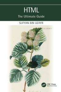 HTML The Ultimate Guide (Sufyan Bin Uzayr) (Z-Library)