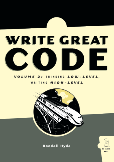 Write Great Code, Vol. 2 (Randall Hyde)（Z-Library）
