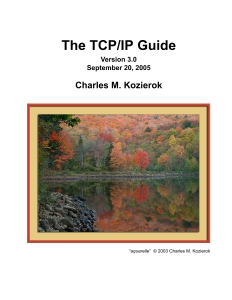 The TCPIP Guide A Comprehensive, Illustrated Internet Protocols Reference (Charles M. Kozierok) (Z-Library)