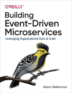Building Event-Driven Microservices (Adam Bellemare) (Z-Library)