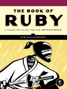 The Book of Ruby A Hands-On Guide for the Adventurous (Huw Collingbourne) (Z-Library)
