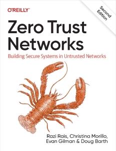 Zero Trust Networks, 2nd Edition (Razi Rais, Christina Morillo, Evan Gilman etc.) (Z-Library)
