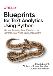 Blueprints for Text Analytics Using Python (Jens Albrecht, Sidharth Ramachandran etc.) (Z-Library)