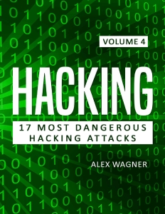 Hacking Learn fast Hack to hack, strategies and hacking methods, Penetration testing Hacking Book and Black Hat Hacking (17… (Alex Wagner) (Z-Library)