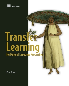 Transfer Learning for Natural Language Processing (Paul Azunre) (Z-Library)