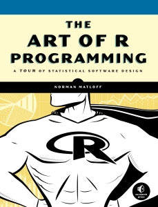 The Art of R Programming A Tour of Statistical Software Design (Norman Matloff) (Z-Library)