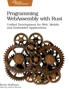 Programming WebAssembly with Rust (Kevin Hoffman) (Z-Library)