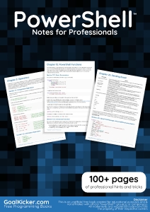 PowerShell Notes for Professionals (GoalKicker.com Stack Overflow Documentation) (Z-Library)