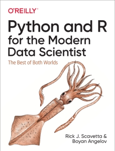 Python and R for the Modern Data Scientist The Best of Both Worlds (Rick J. Scavetta, Boyan Angelov) (Z-Library)