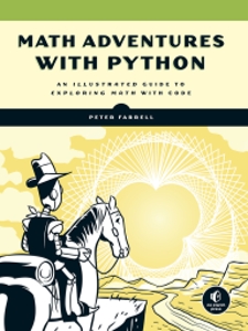 Math Adventures with Python An Illustrated Guide to Exploring Math with Code (Peter Farrell) (Z-Library)