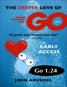 The Deeper Love of Go (John Arundel) (Z-Library)