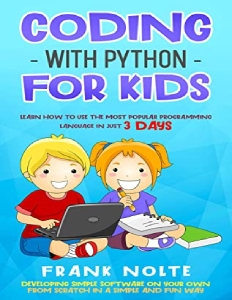 Coding With Python for Kids (Frank Nolte) (Z-Library)