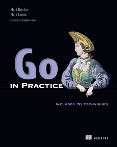 Go in Practice (Matt Butcher, Matt Farina) (Z-Library)