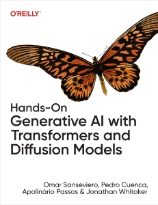 Hands-On Generative AI with Transformers and Diffusion Models (Omar Sanseviero, Pedro Cuenca etc.) (Z-Library)