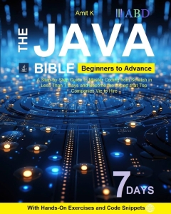 Java Bibles Beginners To Advance The Steps Course Learn Easily 2024 (Amit K.) (Z-Library)
