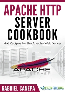 Apache HTTP Server Cookbook (Gabriel Canepa) (Z-Library)