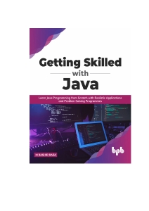 Getting Skilled with Java (M. Rashid Raza) (Z-Library)