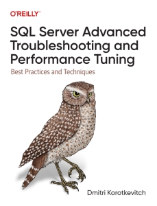 SQL Server Advanced Troubleshooting and Performance Tuning (Dmitri Korotkevitch) (Z-Library)