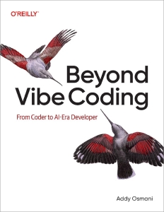 Beyond Vibe Coding (for True Epub) (Addy Osmani) (Z-Library)