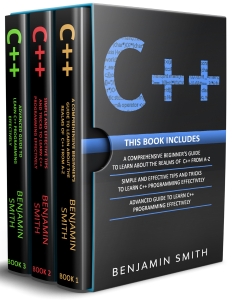 C++ 3 in 1- Beginners Guide+ Simple and Effective Tips and Tricks+ Advanced Guide to Learn C++ Programming Effectively (Benjamin  Smith) (Z-Library)