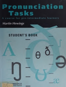 Pronunciation Tasks Students book A Course for Pre-intermediate Learners (Hewings, Martin)（Z-Library）