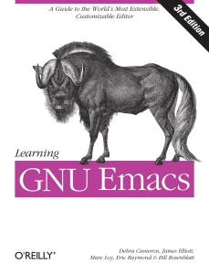 Learning GNU Emacs (Debra Cameron, James Elliott, Marc Loy etc.) (Z-Library)