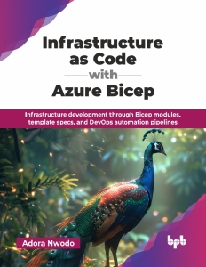 Infrastructure As Code with Azure Bicep (Nwodo, Adora) (z-library.sk, 1lib.sk, z-lib.sk)