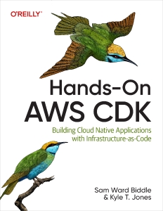 Hands-On AWS CDK (Sam Ward Biddle, Kyle T Jones) (z-library.sk, 1lib.sk, z-lib.sk)