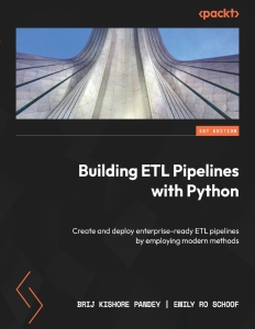 Building ETL Pipelines with Python (Brij Kishore Pandey, Emily Ro Schoof) (z-library.sk, 1lib.sk, z-lib.sk)