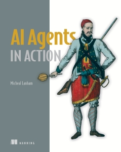 AI Agents in Action (Micheal Lanham) (Z-Library)