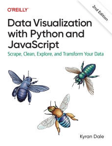 Data Visualization with Python and JavaScript, 2nd Edition (Kyran Dale) (Z-Library)