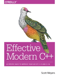 Effective Modern C++ 42 Specific Ways to Improve Your Use of C++11 and C++14 (Scott Meyers) (Z-Library)
