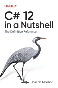 C 12 in a Nutshell The Definitive Reference (Joseph Albahari) (Z-Library)